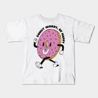 Donut Worry Be Happy Kids T-Shirt